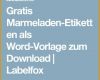 Ausnahmsweise Gratis Marmeladen Etiketten Als Word Vorlage Zum Download