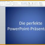 Beste Tipps Und Tricks Für Perfekte Powerpoint Präsentation