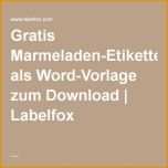 Fabelhaft Gratis Marmeladen Etiketten Als Word Vorlage Zum Download