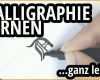 Hervorragend Kalligraphie Lernen Ganz Einfach Der Kalligraphie Guide